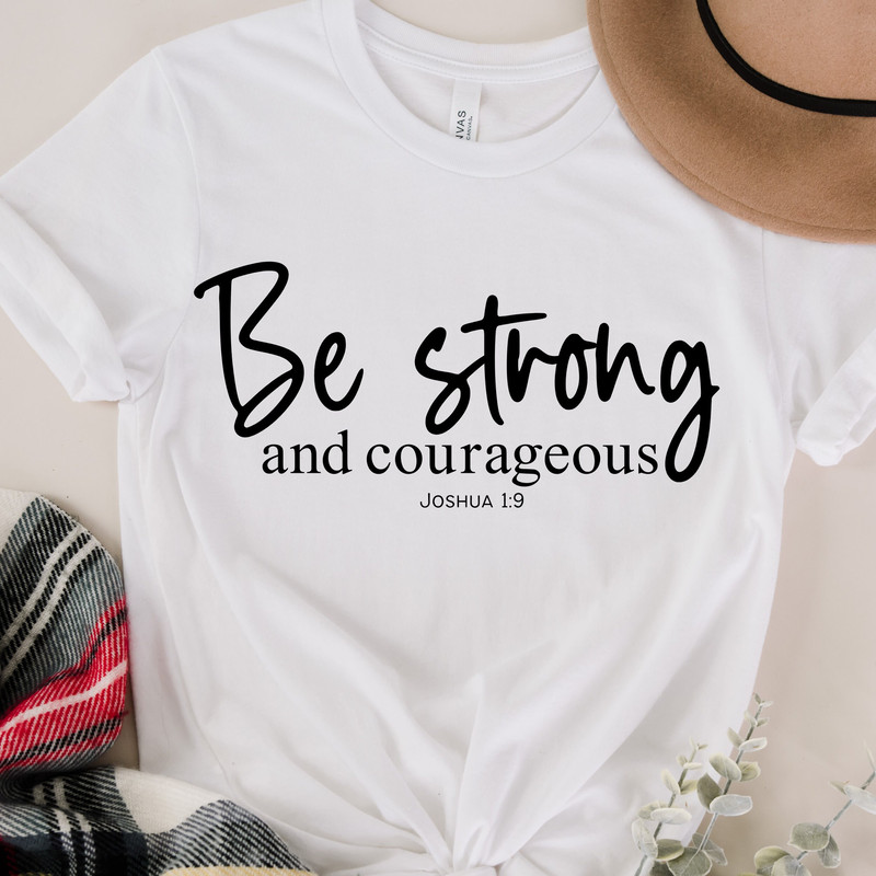 Be Strong Svg, Bible Verse for shirt, Bible Verse Scriptures, Christian Svg, Faith Png, Inspirational Quote Svg, Religious Svg, Scripture - 4.jpg