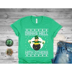 st patrick's day ugly xmas shirt | drinks well with others | funny st paddy's day shirt | drinking beer | patrick's day