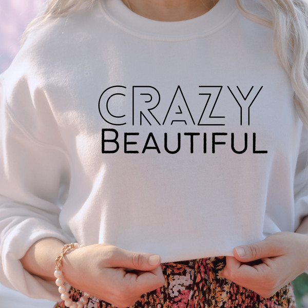Crazy Beautiful SVG, Country Girl Svg, Beautiful Girl Cricut Instant Download Svg, Trendy Shirts Svg, Shirts Svg, Aesthetic Designs - 1.jpg
