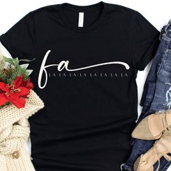 deck the hall tee, fa la la shirt design, fa la l