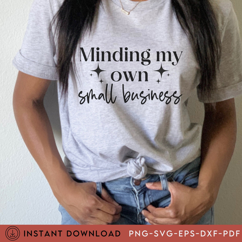 Entrepreneur SVG, Small Business Owner, Hustle, Minding My Own Small Buz, Boss svg, dxf, Cricut, Silhouette, girl boss svg, boss lady svg - 2.jpg