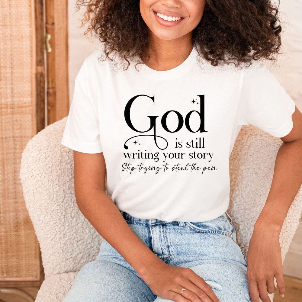 God is Still Writing Your Story Svg, Funny Christian Svg, Women of the Bible Svg, Jesus Svg, Bible Quote Svg, Christian Quotes Svg,Scripture - 6.jpg