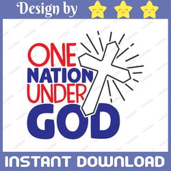one nation under god svg, independence day svg, fourth of july svg, usa svg, america svg,4th of july png eps dxf jpg