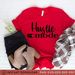 hustle mode tee, business woman, hustle, boss tee,