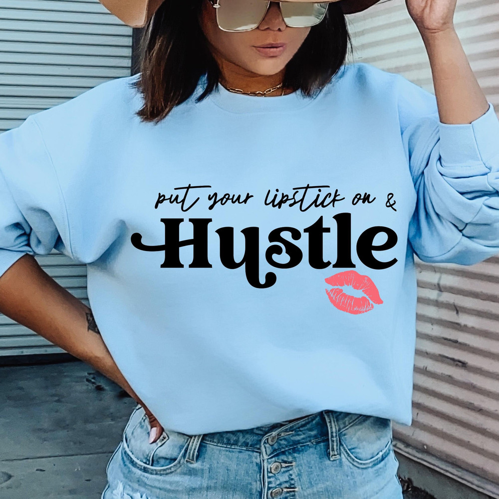 Hustle, Hustling,  Lipstick and Hustle Svg, Svg Hustle,  Red Lipstick and a Tshirt svg, She is me Svg, Lipstick, Entrepreneur Svg, Girl boss - 1.jpg