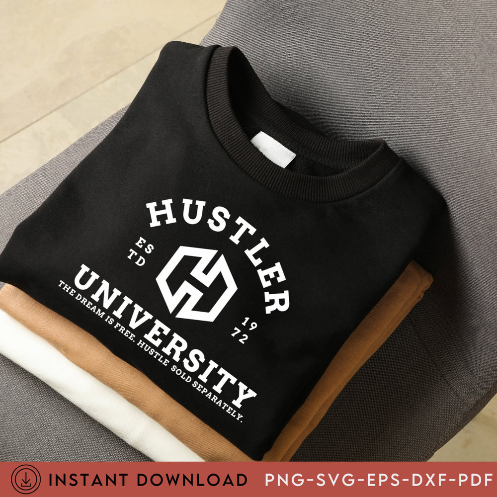 Hustler University SVG Png Pdf, Entrepreneur Svg Hustle Svg Grind Svg, Rise & Hustle, Motivational Svg, Inspirational Quote, Cut File - 4.jpg