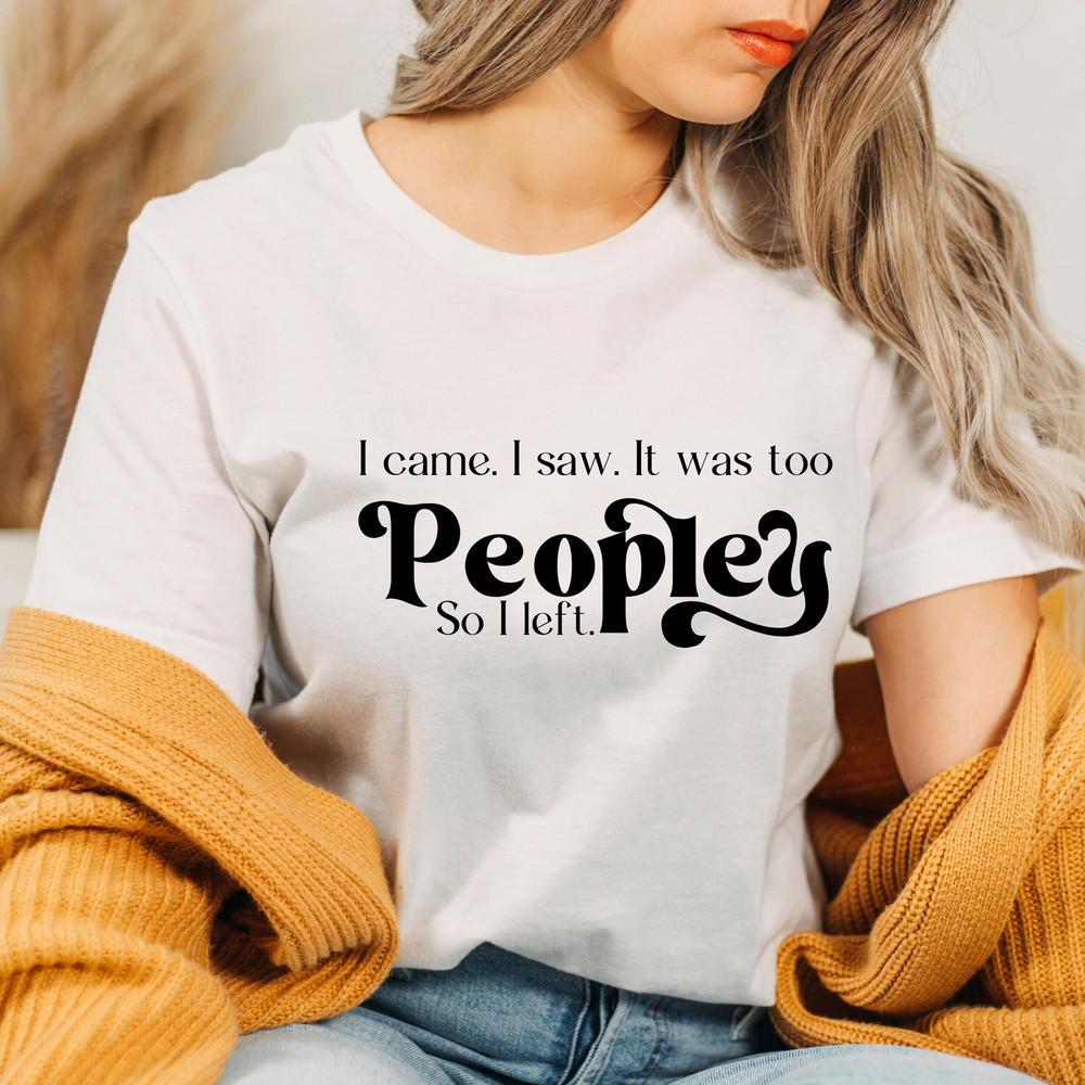 I Came I Saw Svg Png Pdf Eps, Anxious Svg, Introvert Svg, Trendy Sayings Svg, Tshirt Quotes, Cut Files - 4.jpg