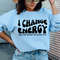 I Change Energy Svg, I Match Energy Png Svg, Files for Cricut, Sassy Svg, Do Not Disturb Svg, Hustler T Shirt Sarcastic Design - 3.jpg