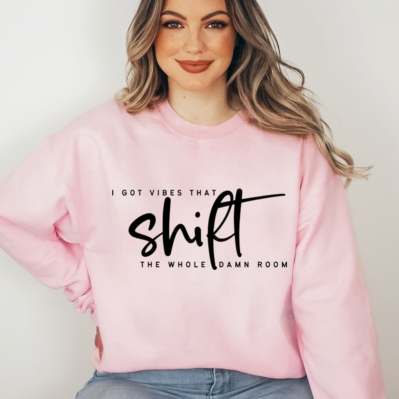 I Got Vibes That Shift The Whole Room Svg, I am she svg, She is Strng Svg, Empowerment Svg, Girl Power SvG, Girl boss Svg, Boss Girl, DFX - 5.jpg