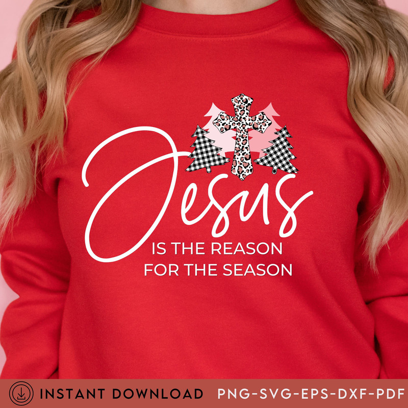 Jesus The Reason For The Reason, Svg Jesus is the Reason, Christian Christmas, , Christmas Sweater, Believe, Christ, Merry Christmas - 5.jpg