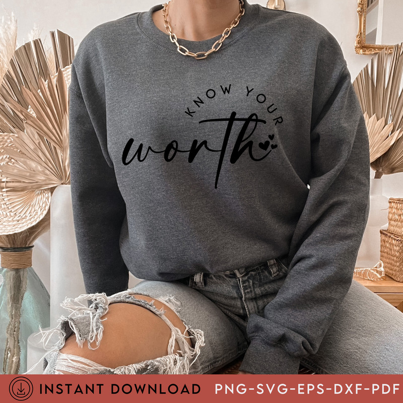Know Your Worth SVG PNG PDF, Self Love Svg, Motivational Svg, Inspirational Svg, Positive Quote Svg, Mental Health Svg, Your are Enough Svg - 3.jpg