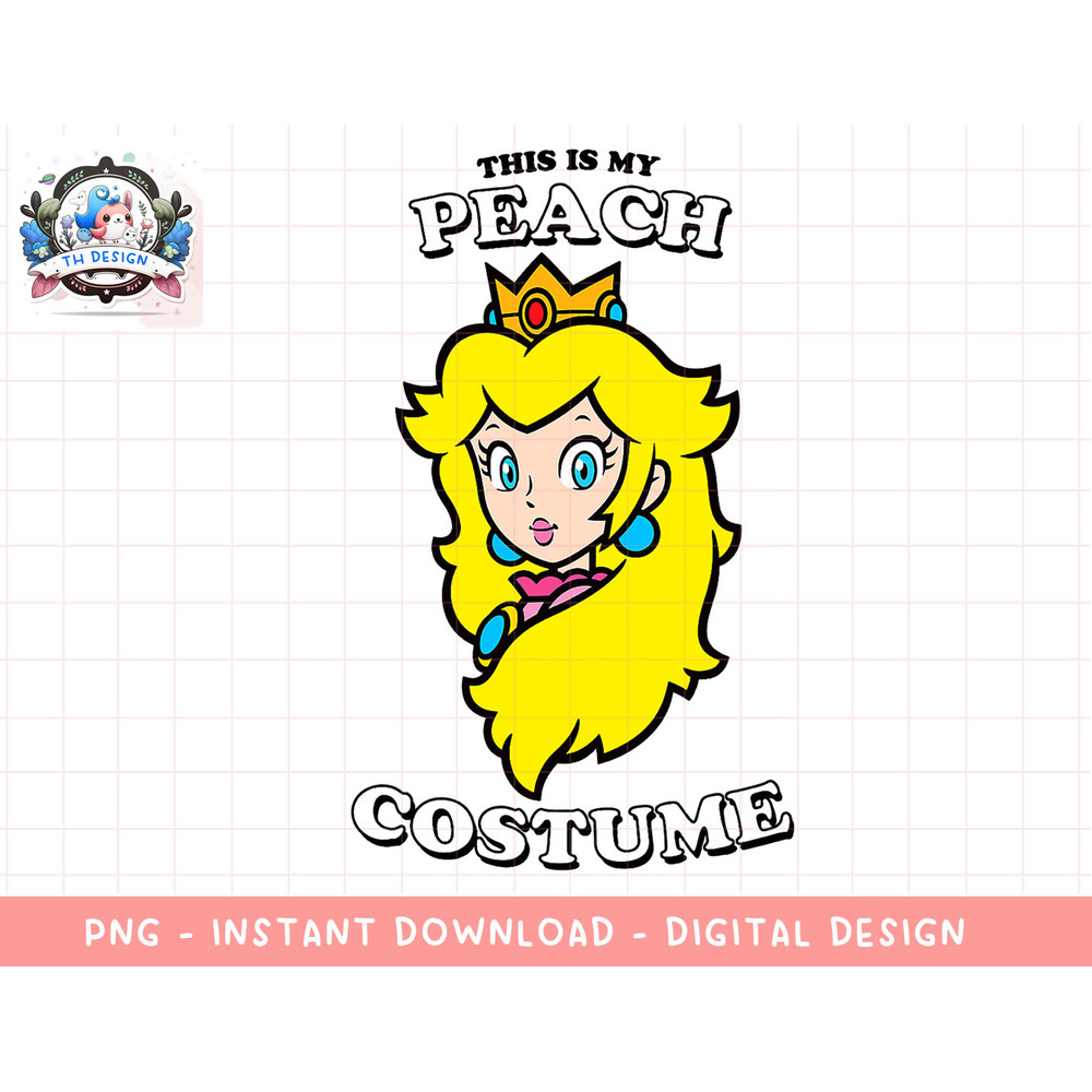 Super Mario This Is My Peach Costume png, sublimation.jpg