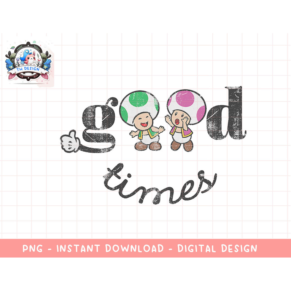 Super Mario Toad & Toadette Good Times png, sublimation.jpg