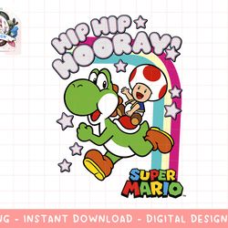 super mario yoshi and toad hip hip hooray rainbow png, sublimation.jpg