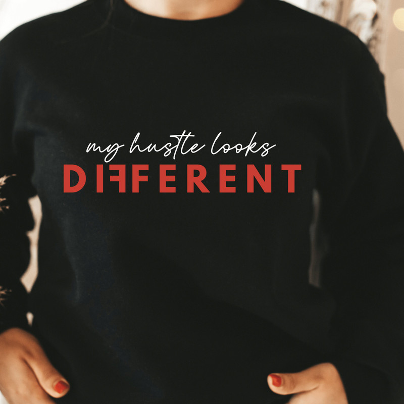 My Hustle Looks Different SVG Png Pdf, Entrepreneur Svg Hustle Svg Grind Svg, Rise & Hustle, Motivational Svg, Inspirational Quote, Cut File - 7.jpg