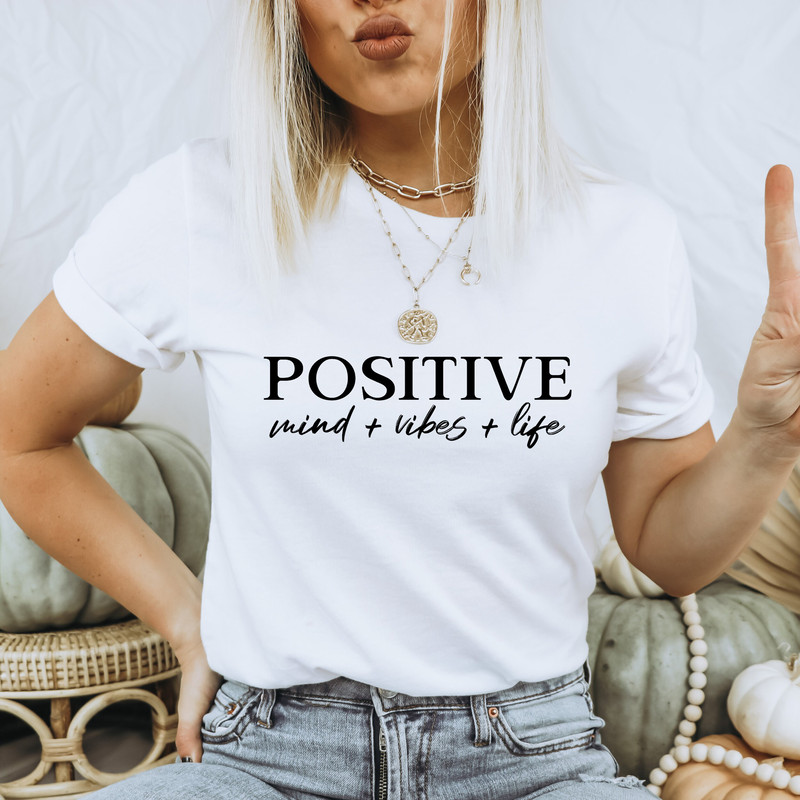 Positive Mind Positive Vibes Positive Life SVG, Inspirational svg, Motivational svg, Quotes shirt svg, png, dfx, Cricut cut file - 3.jpg
