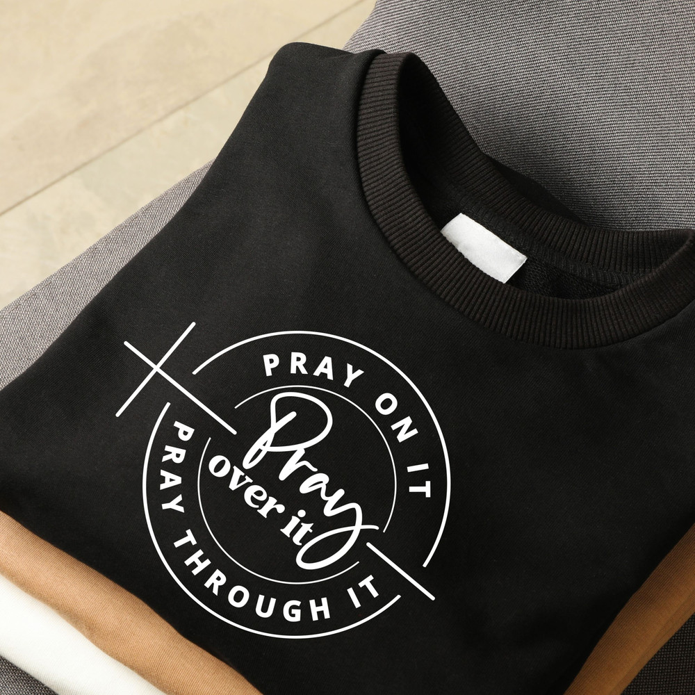 Pray on it Pray Over It Pray Through It Svg, Prayer Svg, Pray Svg, Christian Cross Svg, Bible Verse Svg, Faith Svg, Cut Files - 4.jpg