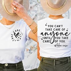 take care of you tee , tee for cricut, self love