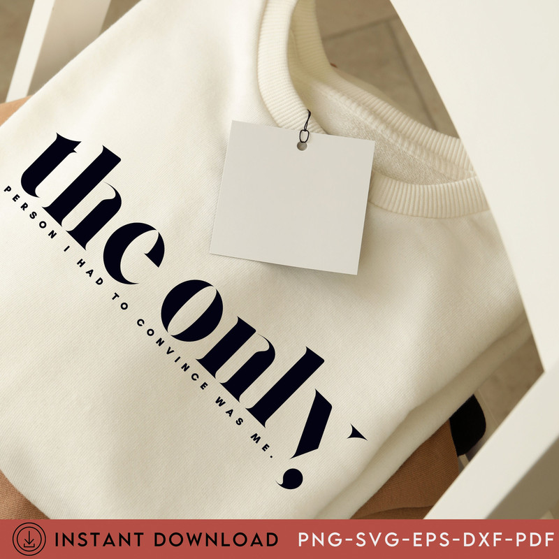 The Only Person I Had to Convince Was Me Svg, Focused, Determined Svg Inspirational Png, Entrepreneurship Svg, Girl boss Svg, Boss Girl, DFX - 1.jpg