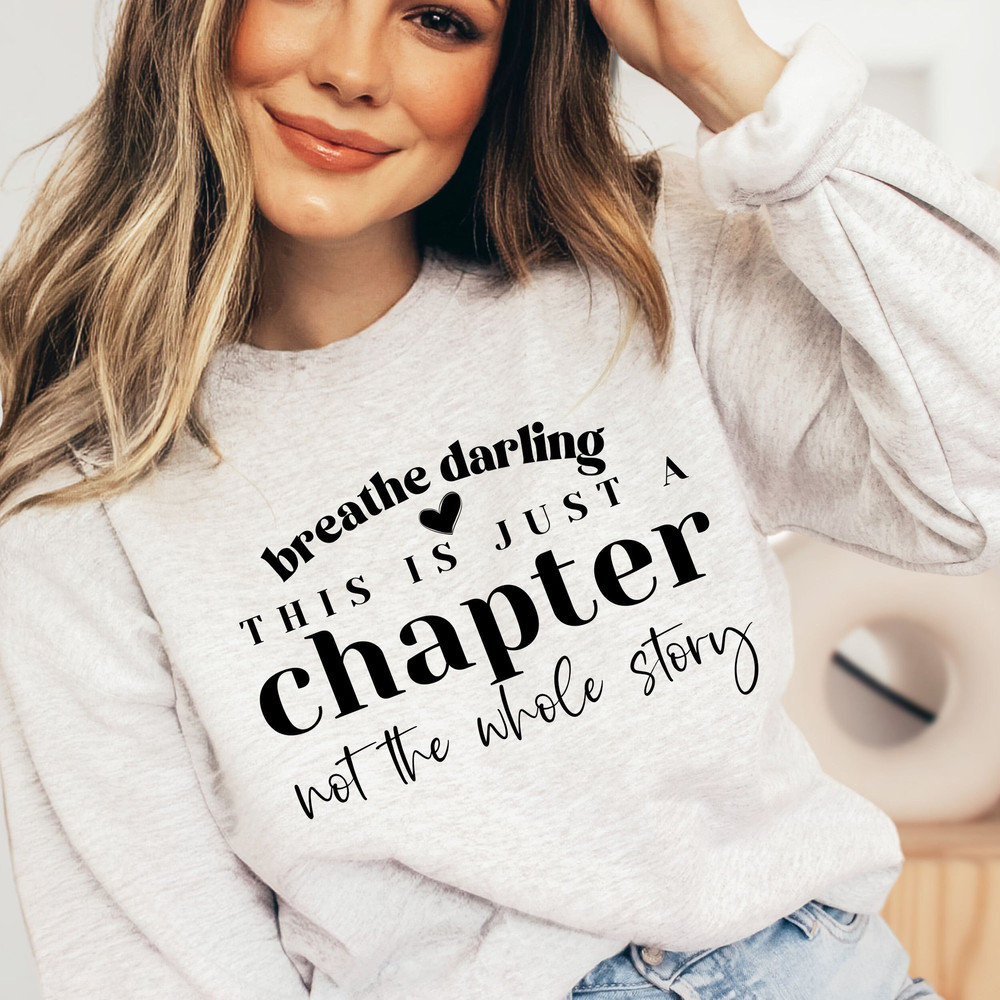 This is just a chapter not the whole story svg, positive svg, tshirt quote svg, chapter svg, mom life svg, strong women svg, reading svg - 1.jpg