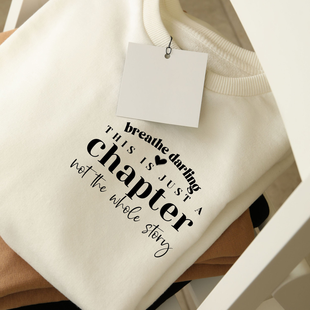 This is just a chapter not the whole story svg, positive svg, tshirt quote svg, chapter svg, mom life svg, strong women svg, reading svg - 4.jpg
