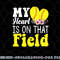 My Heart is on That Field Baseball Tee Softball Mom Gifts png, digital download copy.jpg