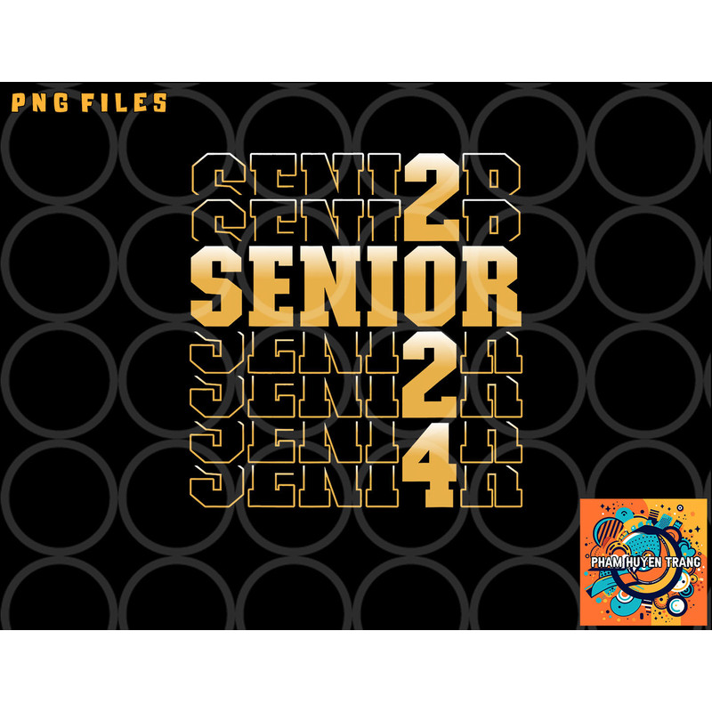 CLASS OF 2024 Graduation or First Day Of School Senior 2024 png, digital download copy.jpg