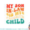 My Son In Law Is My Favorite Child Hilarious Family png, digital download copy.jpg
