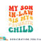 My Son In Law Is My Favorite Child Hilarious Family png, digital download copy.jpg