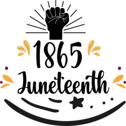 1865 juneteenth , juneteenth sublimation png, free ish, black history svg png, juneteenth is my independenn