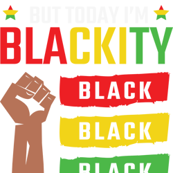 i'm black everyday, juneteenth sublimation png, free ish, black history svg png, juneteenth is my independenn