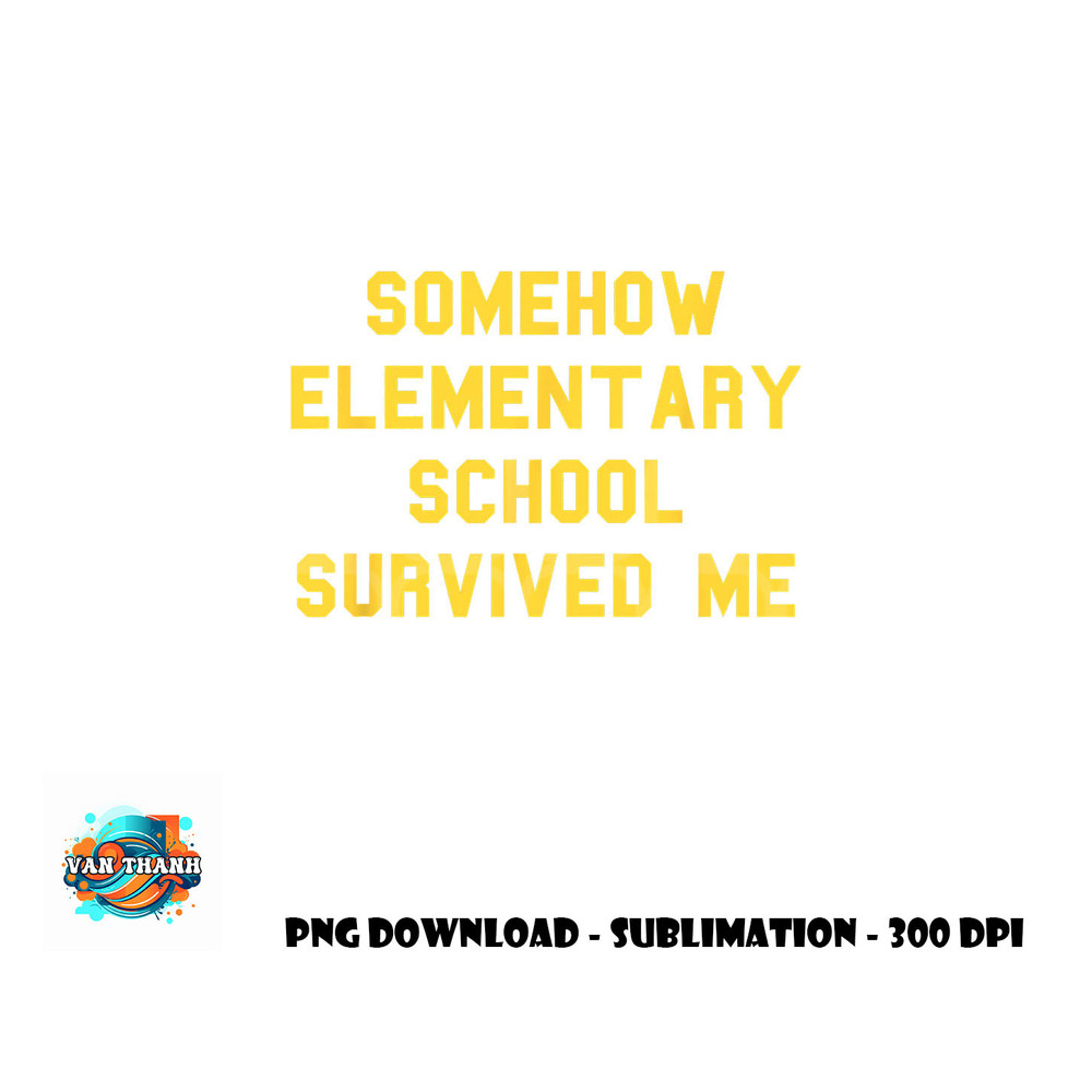 Elementary School Survived Graduation Day Funny Fan Yellow png, digital download copy.jpg