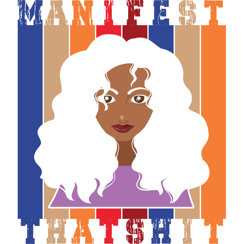 Manifest that shit.png