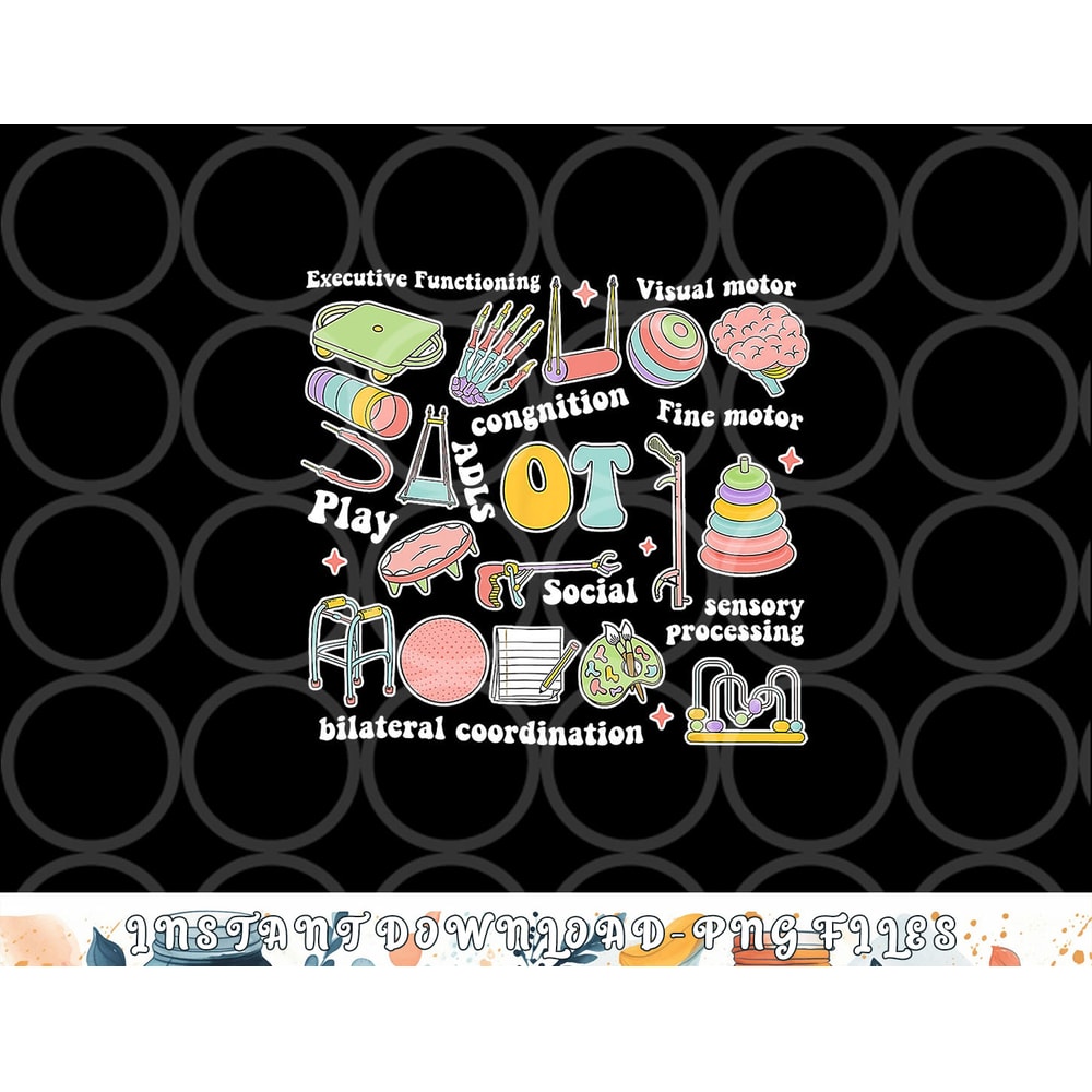Occupational Therapy Pediatric Therapist OT Month png, digital download copy.jpg