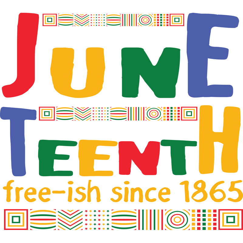 Juneteenth free ish since 1865.png