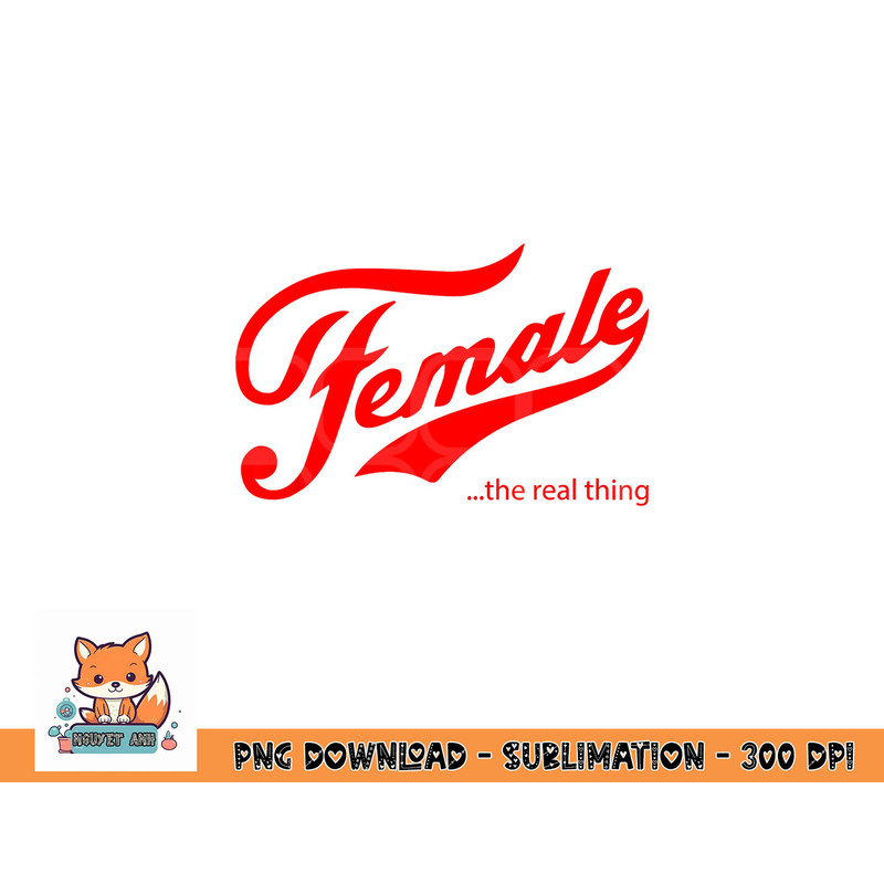 Female the real thing png, digital download copy.jpg