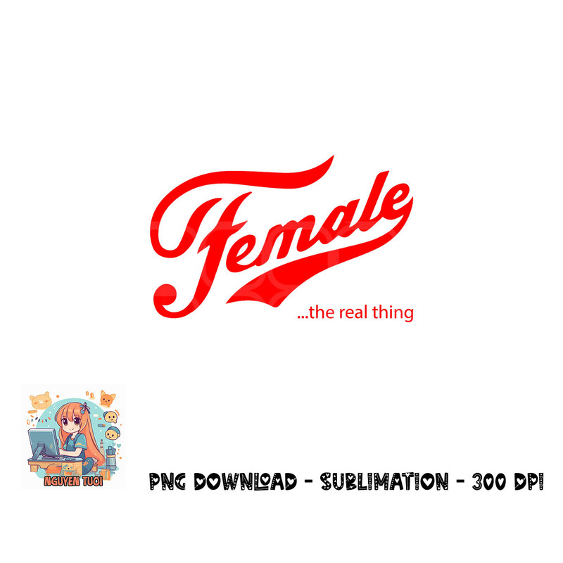 Female the real thing png, digital download copy.jpg