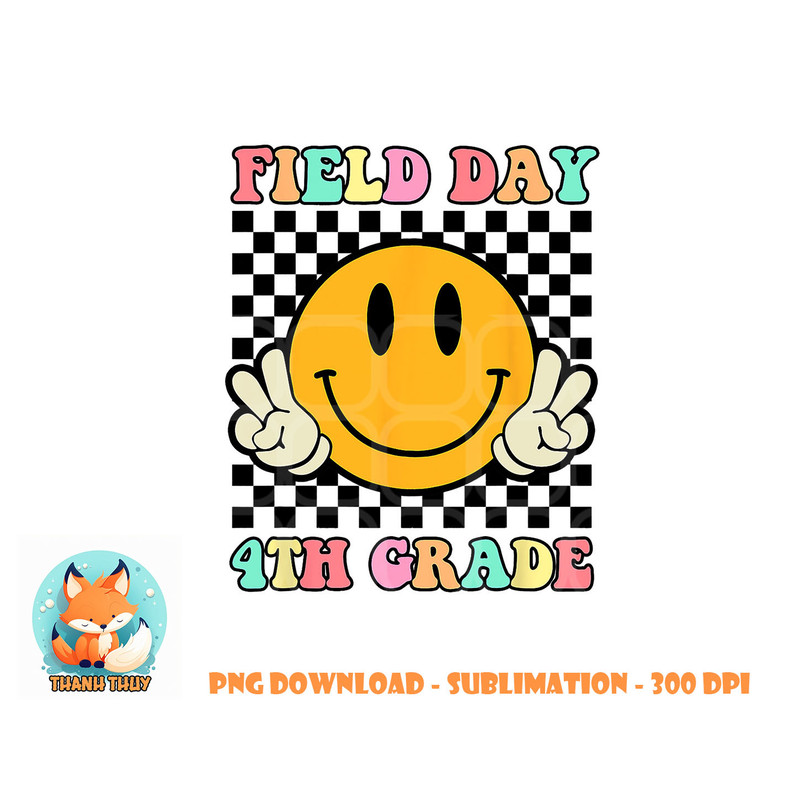 Field Day 4th Grade Shirt For Teacher Kids Field Day 2023 png, digital download copy.jpg