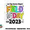 Field Day 2023 Let The Games Begin Kids Boys Girls Teachers png, digital download copy.jpg