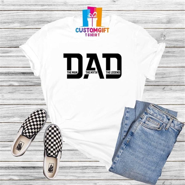 MR-106202315724-dad-t-shirt-the-man-shirt-the-myth-shirt-the-legend-shirt-image-1.jpg