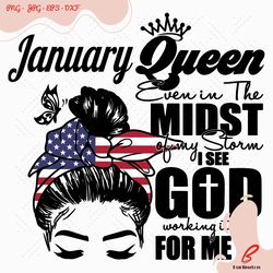 january queen even in the midst of my storm birthda