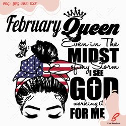 february queen even in the midst of my storm birthd