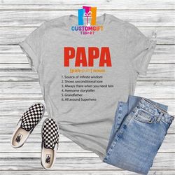 papa t-shirt, fathers day shirt, grandfather shirt, cute papa shirt, husband shirt, grandpa shirt, daddy shirt, new dad