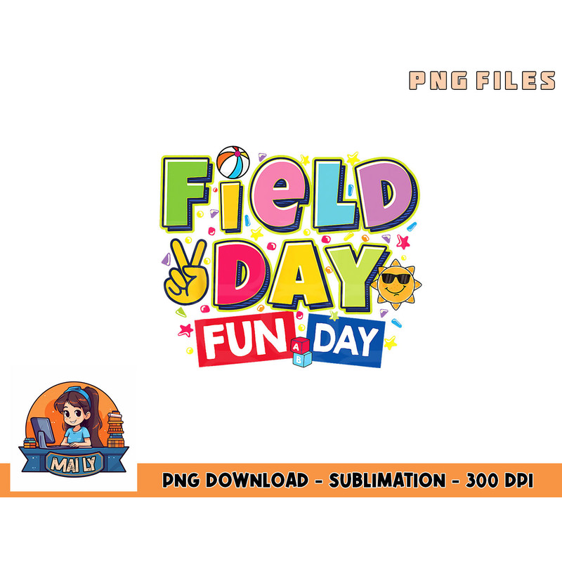 Field day fun day Field Day Kids Teacher Field Day 2023 png, digital download copy.jpg