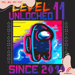 level 11 unlocked since 2010 among us birthday svg,