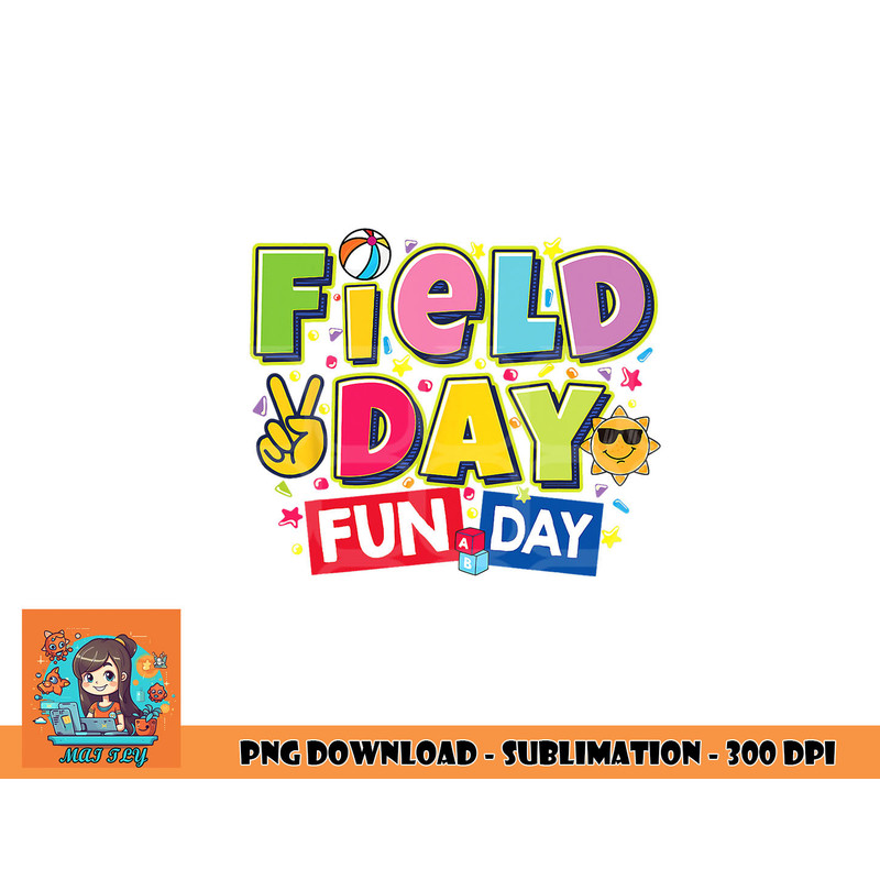 Field day fun day Field Day Kids Teacher Field Day 2023 png, digital download copy.jpg
