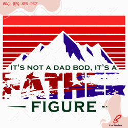 it is not a dad bod it is a father figure svg, fath