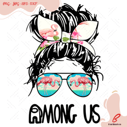 flamingo sunglasses messy bun girl among us svg, tr
