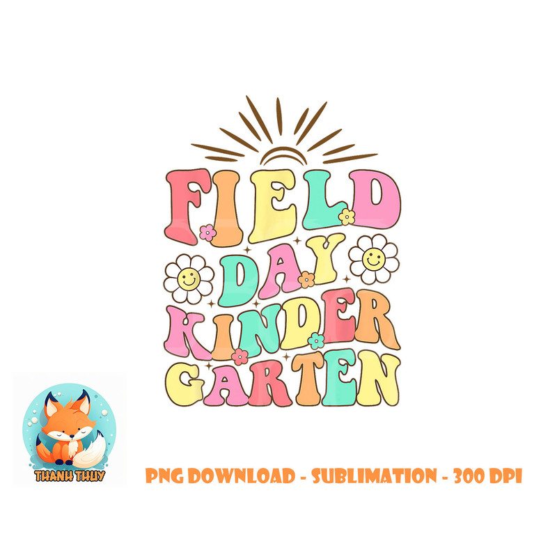 Field Day Kindergarten Shirt For Teacher Kids Field Day 2023 png, digital download copy.jpg