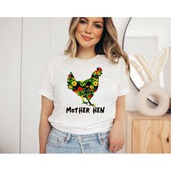 mother hen shirt, mama hen shirt, farm life shirt, chicken shirt, chicken mama shirt, chicken lover shirt, hen shirt, fu